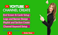 create and set up a youtube channel professionally