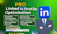 create and fully optimize your linkedin profile