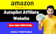 create highly profitable amazon affiliate autopilot website