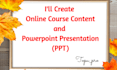 create online course content and powerpoint presentation