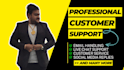 be your email and live chat agent for customer support