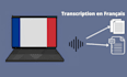transcript french audios and videos with accuracy