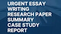 do urgent essay writing, research summary paper, case study report