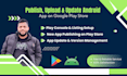 publish upload update the android app on the google play store
