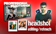 edit and retouch headshot and do photo manipulation