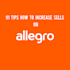 give you 91 tips how to increase sells on allegro
