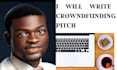 write an inspirational gofundme, indiegogo crowdfunding campaign pitch