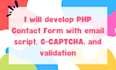 develop PHP contact form with email script, captcha and validation