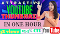 make attractive youtube thumbnail within one hour