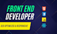 be your front end web developer using HTML, CSS, javascript