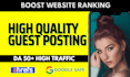 guest post, high da guest post and dofollow guest posting seo backlinks