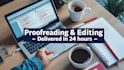be proofreading academic papers within 24 hours