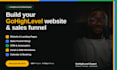 design gohighlevel website, funnel, and automation