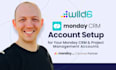 set up your monday CRM account