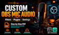 optimize your microphone audio for obs and streamlabs