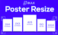 do bulk custom poster resizing service