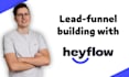 build you a quality lead funnel with heyflow