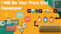 be your front end developer