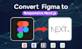 convert figma to nextjs react responsive website
