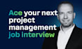 help you ace your next project management job interview