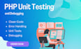 do PHP unit testing and debugging