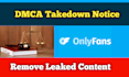 remove your leaked onlyfans images and videos form google search by dmca