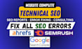 fix search console, ahref, semrush and technical SEO issues