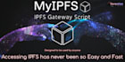 create your own ipfs gateway website with myipfs scritp