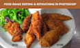 do food image editing , retouching in photoshop