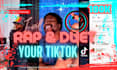 rap and duet your tiktok verse