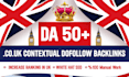 do 15 da 50 UK based contextual dofollow SEO backlinks