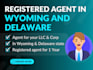 be your registered agent in delaware or wyoming