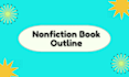 prepare a captivating nonfiction book outline