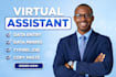 be your virtual assistant for data entry, copy paste, research, typing