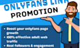 effectively promote your onlyfans page and generate organic traffics