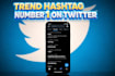 trend hashtag on the twitter x panel to boost visibility
