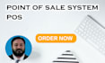 develop point of sale system,pos system,inventory,stock management,erp,hrm,crm