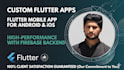 develop flutter android, ios app with firebase backend