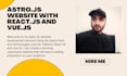 create astro js website with tailwind, react js, and vue js