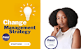 create a change management strategy for you