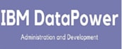 do IBM datapower administration and development
