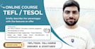 guide you and help you in tefl and tesol full course online via google meet