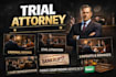 be your trial attorney