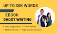 be your pro ebook writer, ghost book writer, ghostwriter,