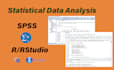 do advance statistical data analysis in r, rstudio, and spss