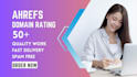 increase your website ahref domain rating dr 30,50, 60 plus
