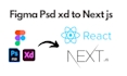 convert figma to next js, psd to react js ,figma to react js