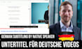 do german video subtitles native speaker