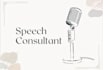 be a speech consultant