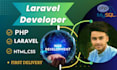 be your full stack web developer in PHP laravel, HTML, CSS
